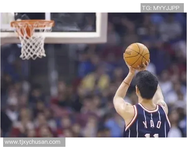 姚明重返赛场激励球迷热情见证篮球传奇的精彩瞬间